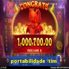 portabilidade tim para tim